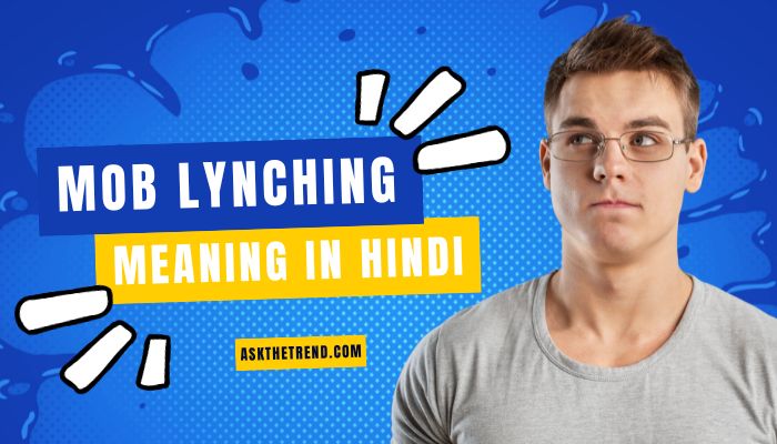 Mob Lynching meaning in Hindi